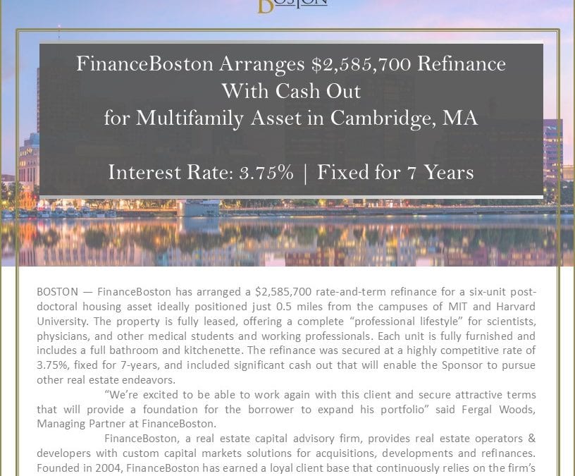 FinanceBoston Arranges $2,585,700 Refinance With Cash Out for Multifamily Asset in Cambridge, MA