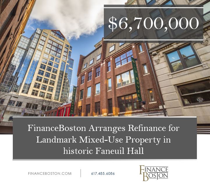 FinanceBoston Arranges $6,700,000 for Iconic Faneuil Hall Asset