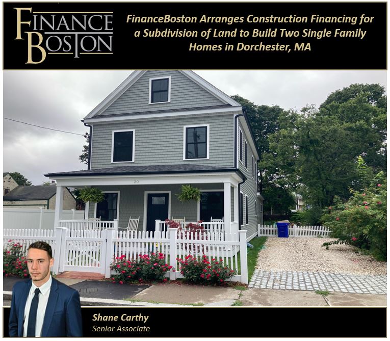 FinanceBoston Arranges Construction Financing for a Subdivision of Land to Build Two Single Family Homes in Dorchester, MA