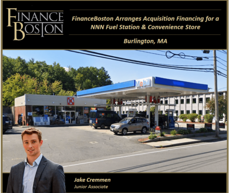 FinanceBoston Arranges Acquisition Financing for a NNN Fuel Station & Convenience Store in Burlington, MA