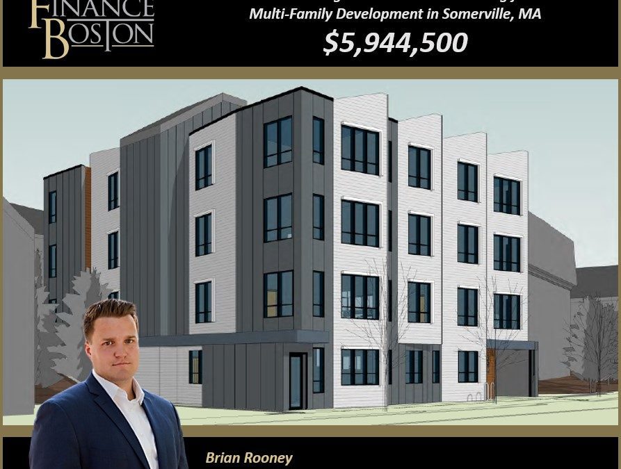 FinanceBoston Arranges $5,944,500 in Construction Financing for the Development of 15 Luxury Rental Units in Somerville, MA