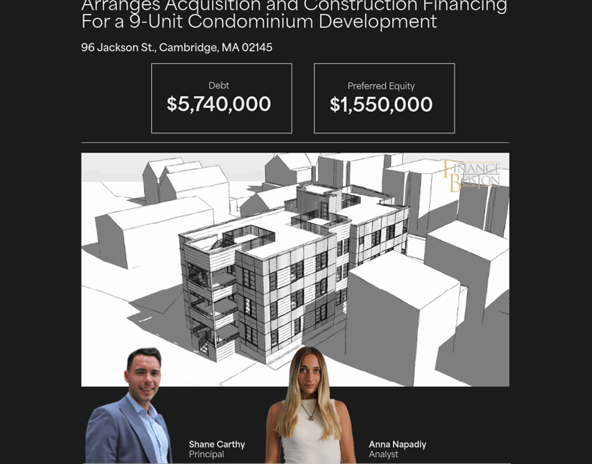 FinanceBoston Arranges $7,290,000 in Acquisition and Construction Financing For a 9-Unit Condominium Development in Cambridge, MA