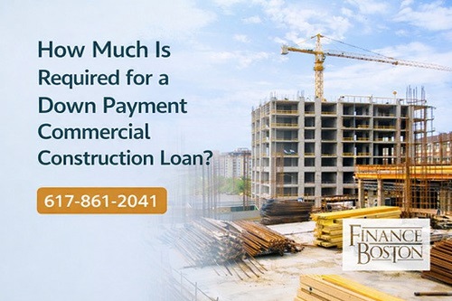 down payment commercial construction loan